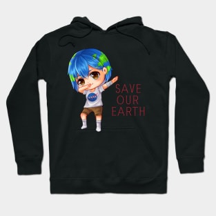 Earth Chan save our earth dabbing Hoodie